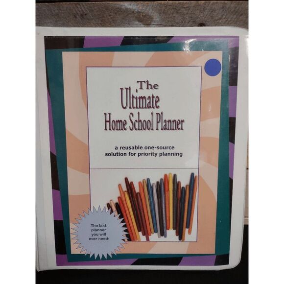 The Ultimate Home School Planner 3 Ring Binder ISBN 1891400010 - Picture 1 of 2
